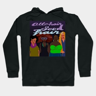 All hair is good hair! Hoodie